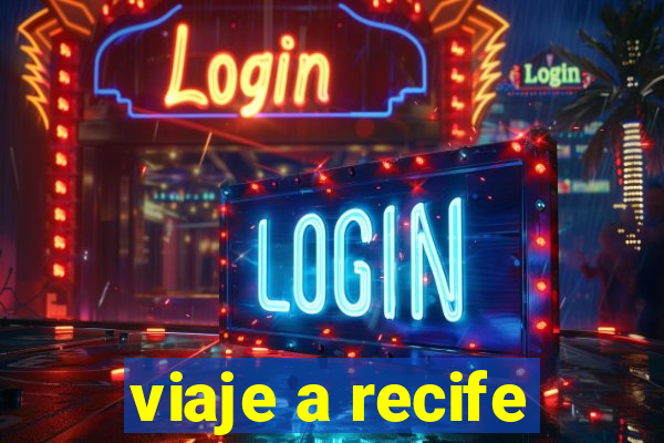 viaje a recife
