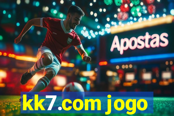 kk7.com jogo