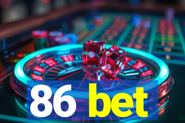 86 bet