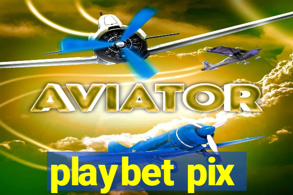 playbet pix