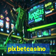 pixbetcasino