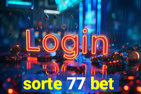 sorte 77 bet
