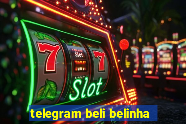 telegram beli belinha