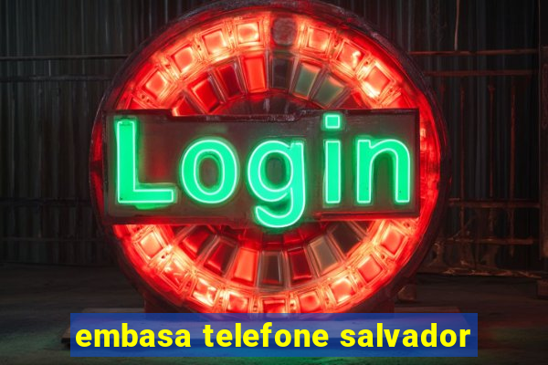 embasa telefone salvador