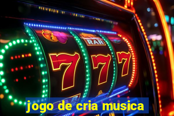 jogo de cria musica