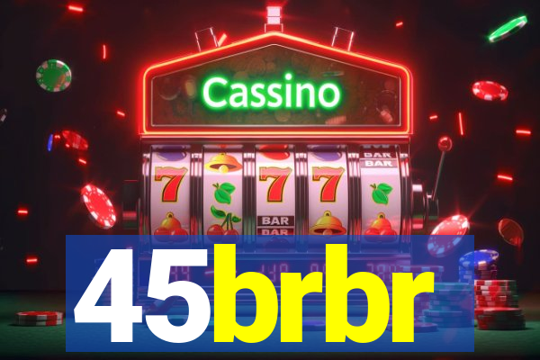 45brbr