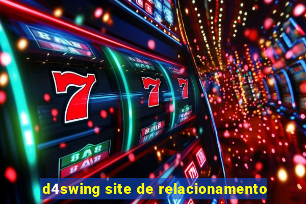 d4swing site de relacionamento