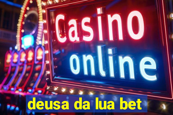 deusa da lua bet