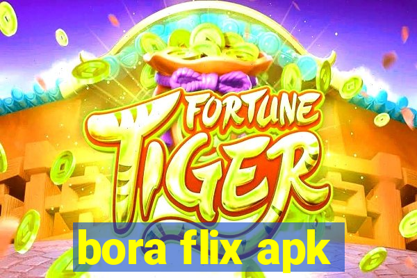bora flix apk
