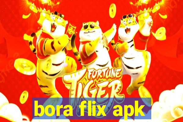 bora flix apk