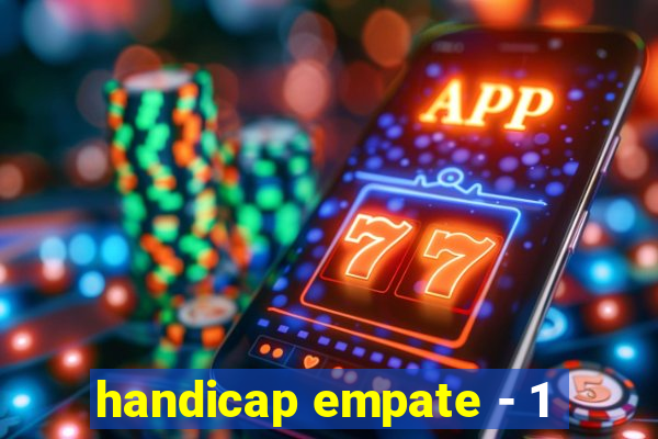 handicap empate - 1