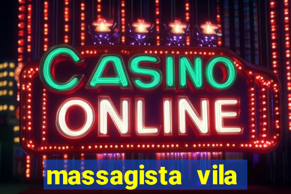 massagista vila nova campinas