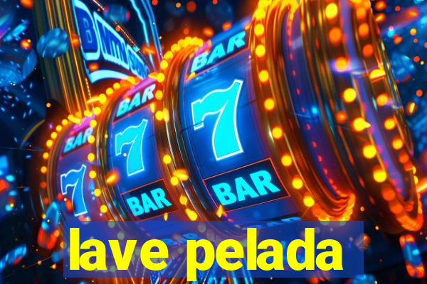 lave pelada
