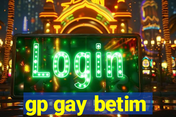 gp gay betim