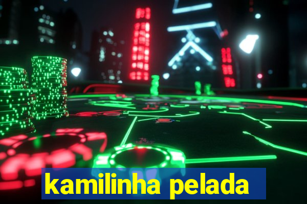 kamilinha pelada