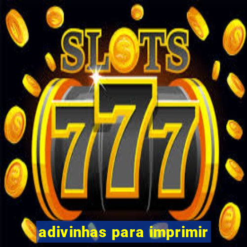 adivinhas para imprimir