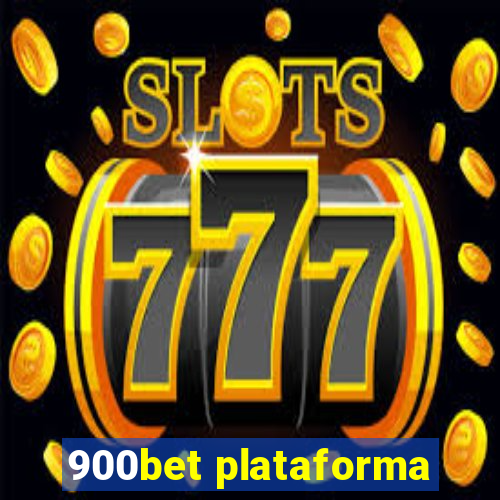 900bet plataforma
