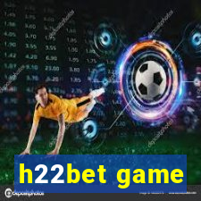 h22bet game