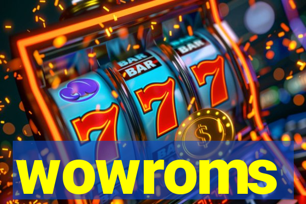 wowroms