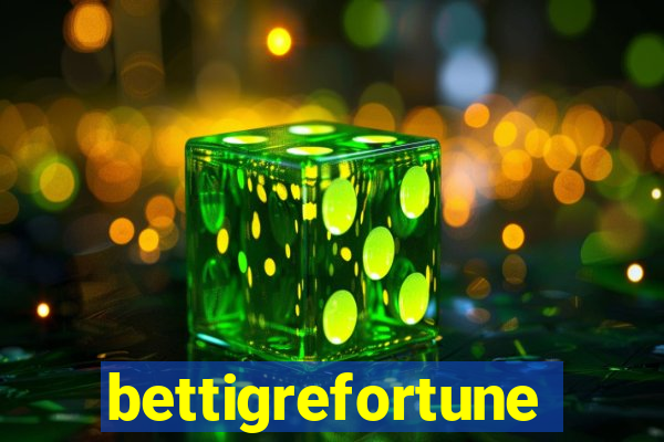 bettigrefortune