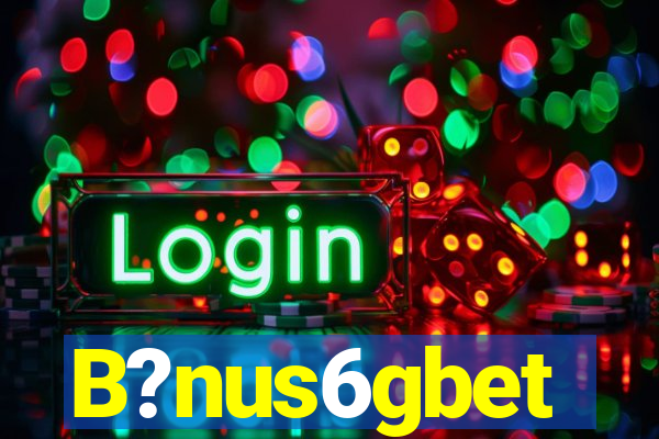 B?nus6gbet