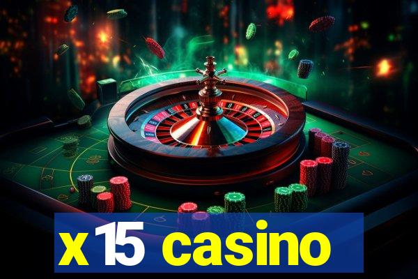 x15 casino