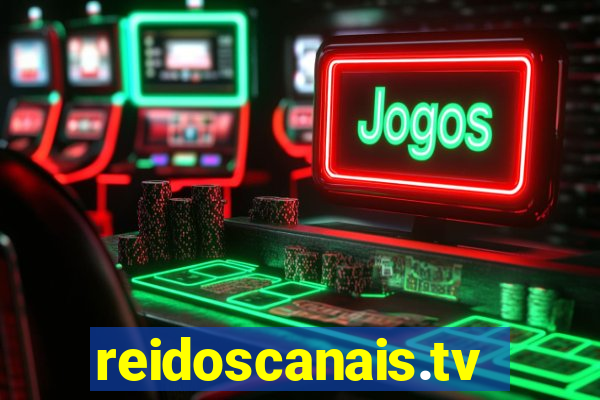 reidoscanais.tv
