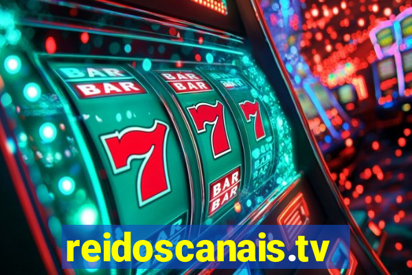 reidoscanais.tv