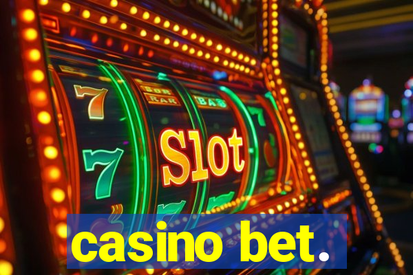 casino bet.