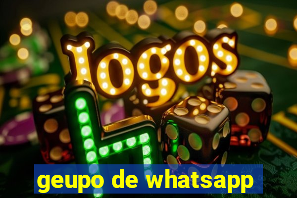 geupo de whatsapp