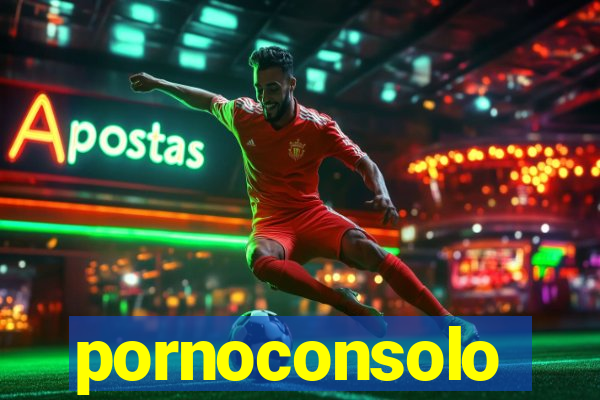 pornoconsolo
