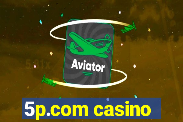 5p.com casino
