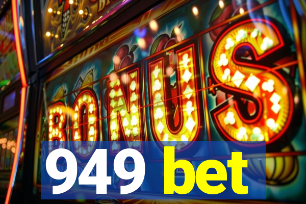 949 bet