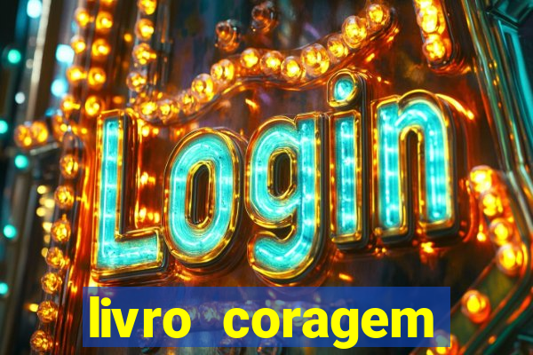 livro coragem desbravadores pdf