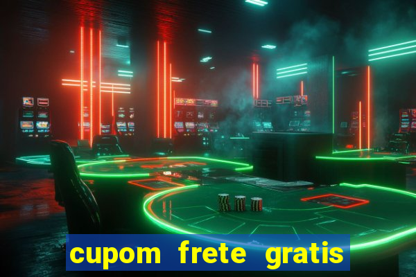 cupom frete gratis magazine luiza