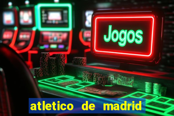 atletico de madrid x real madrid multicanais