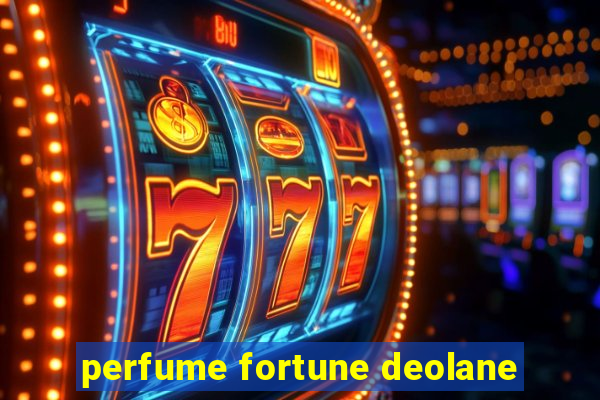 perfume fortune deolane