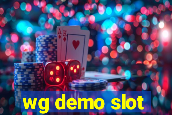 wg demo slot