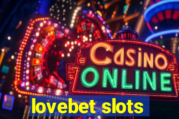 lovebet slots