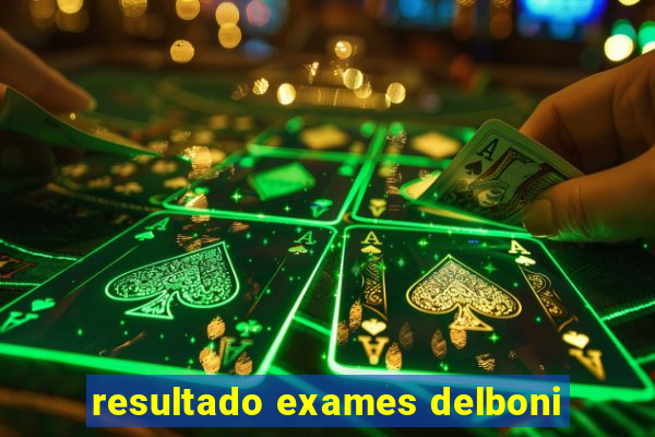 resultado exames delboni