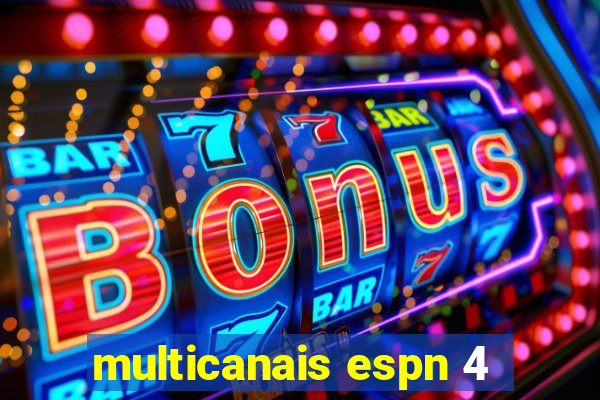 multicanais espn 4