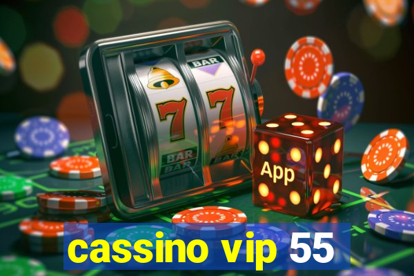 cassino vip 55