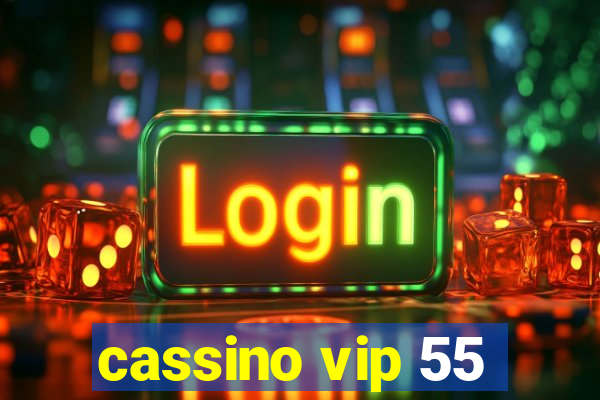 cassino vip 55