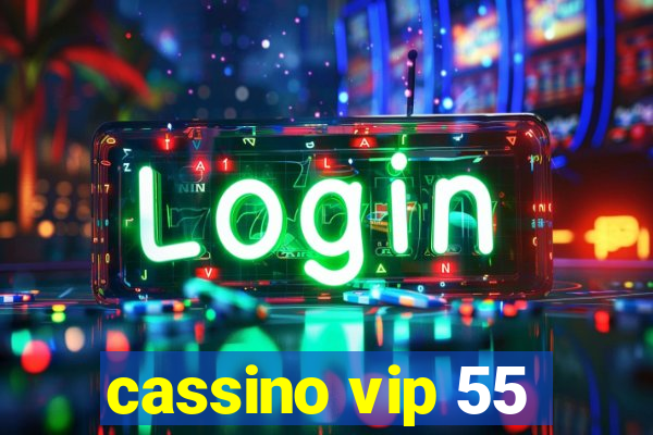 cassino vip 55