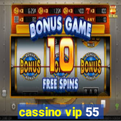cassino vip 55