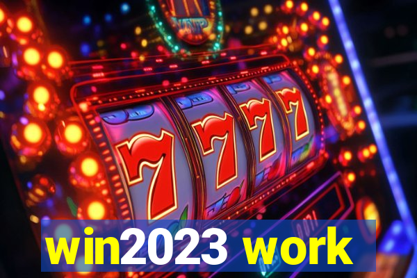 win2023 work