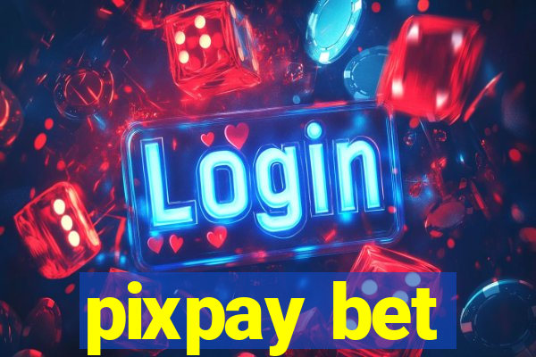pixpay bet