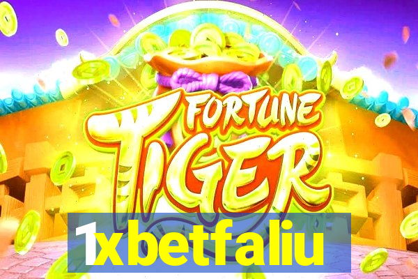 1xbetfaliu