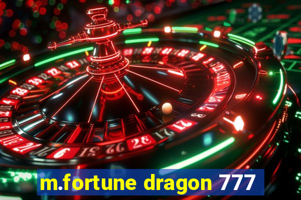 m.fortune dragon 777
