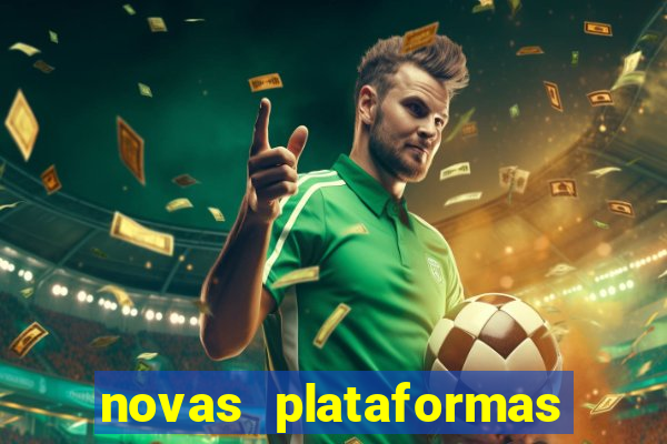 novas plataformas fortune tiger